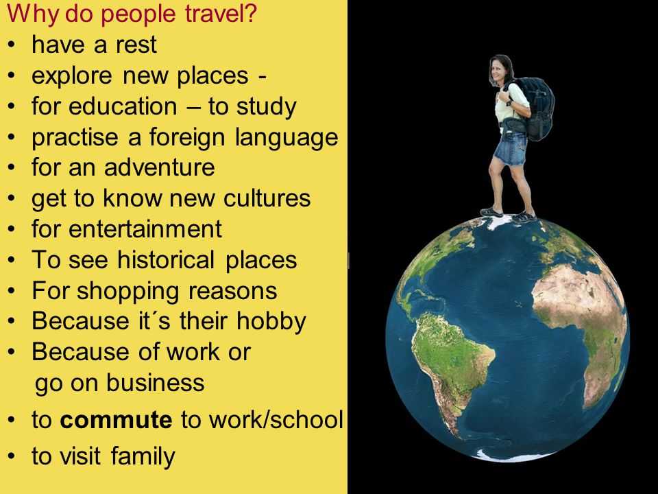 Почему люди путешествуют сочинение – краткое сочинение (топик) "почему люди путешествуют" на английском языке с переводом текста на русский язык